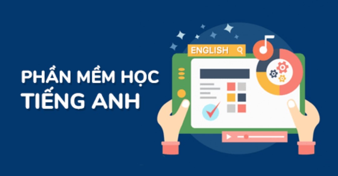 Ứng dụng học tiếng anh trau dồi kỹ năng học tập hiệu quả