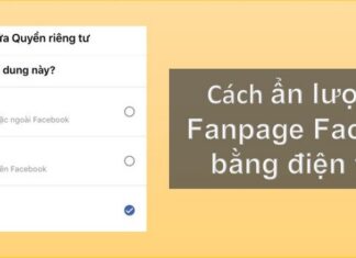 Cách ẩn lượt like Fanpage Facebook bằng điện thoại hiệu quả Hướng dẫn ẩn lượt like Fanpage Facebook bằng điện thoại